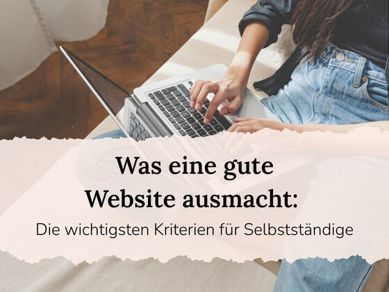 Was eine gute Website ausmacht Was eine gute Website ausmacht