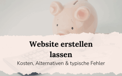 Website erstellen lassen für Coaches, Berater & Expert:innen: Kosten, Alternativen & typische Fehler
